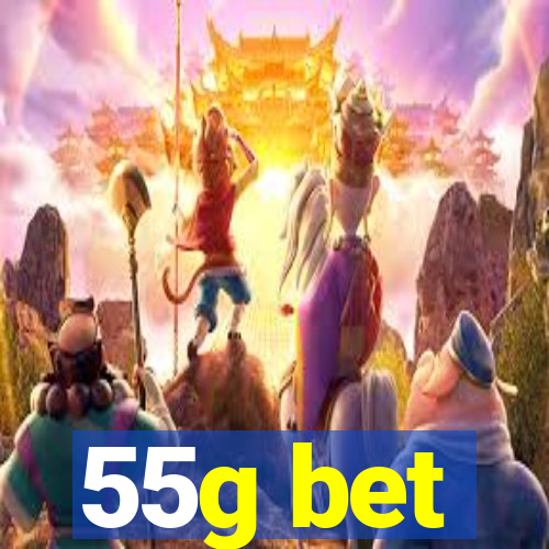 55g bet